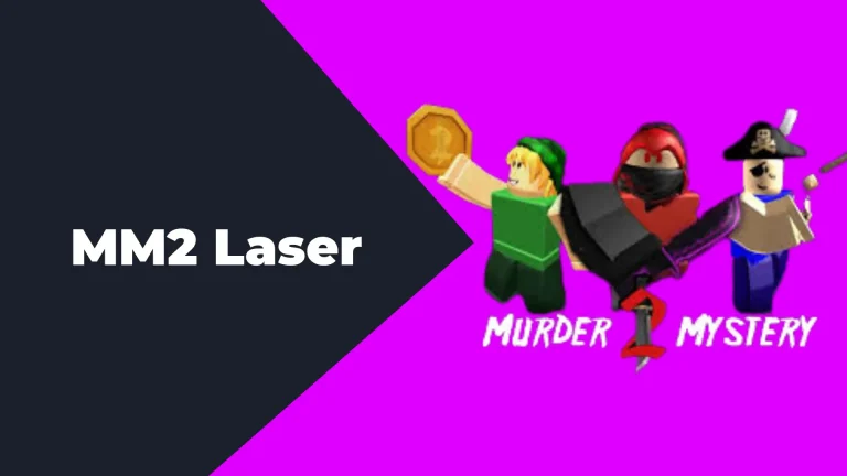MM2 Laser